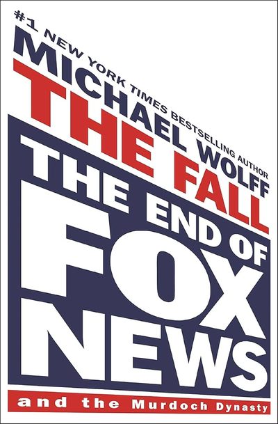 The Fall by Michael  Wolff
