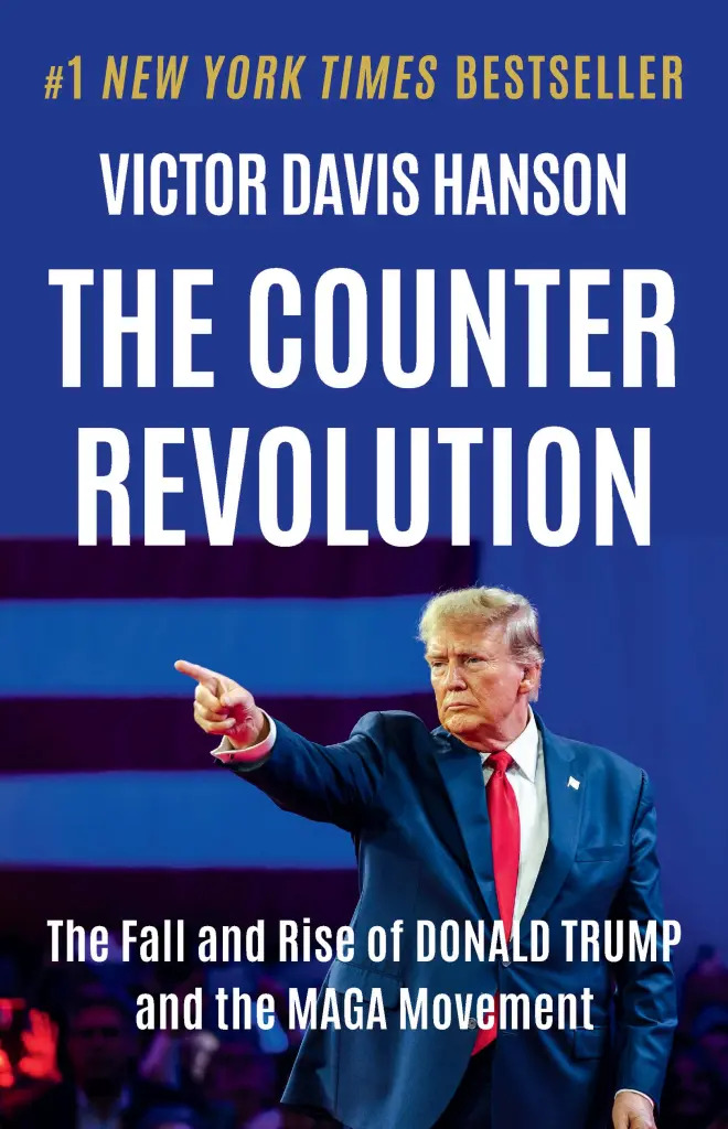 The Counterrevolution: The Fall and Rise of Donald Trump and the MAGA Movement by Victor Davis Hanson