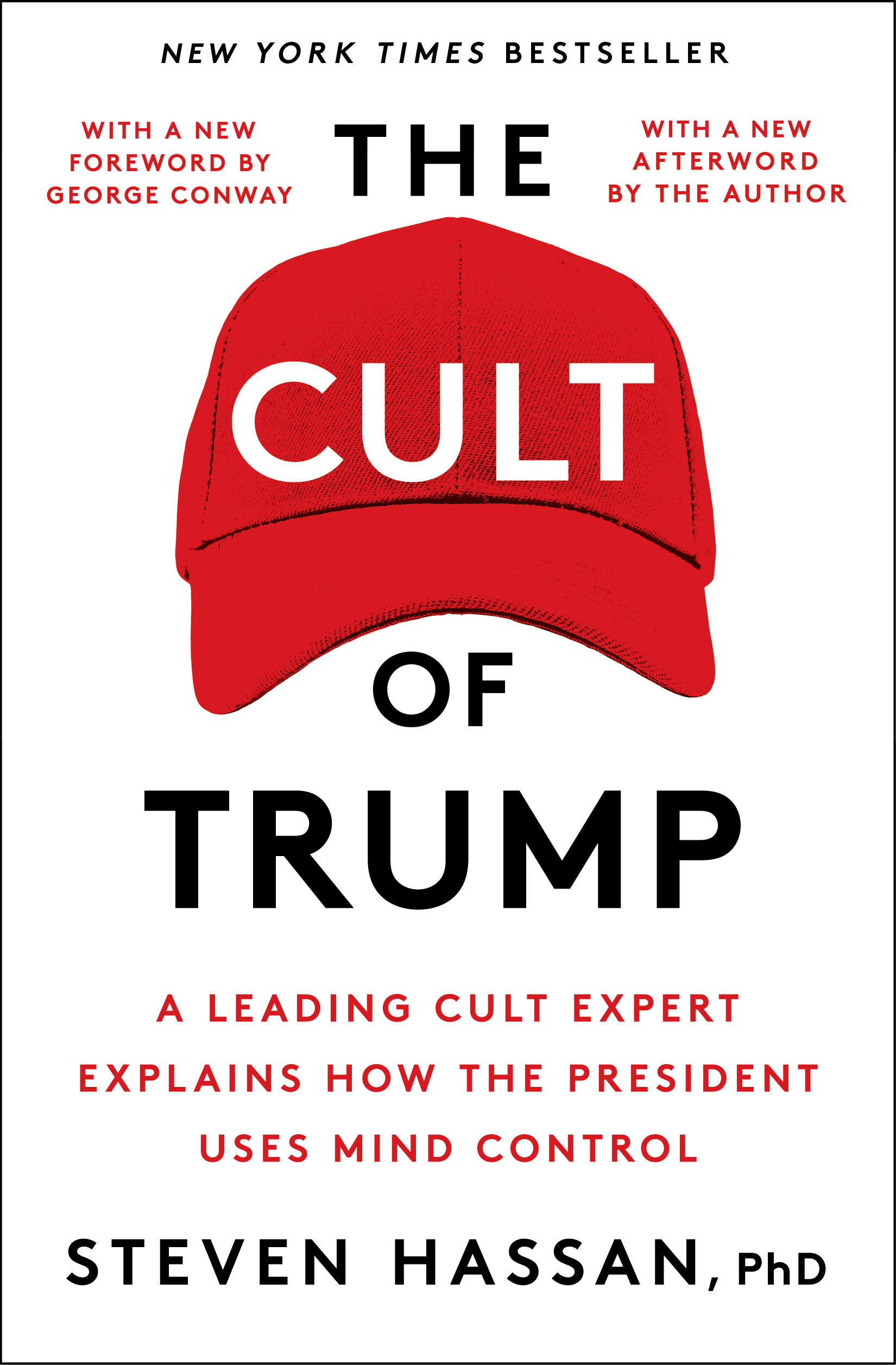 The Cult of Trump: A Leading Cult Expert Explains How the President Uses Mind Control by Steven Hassan