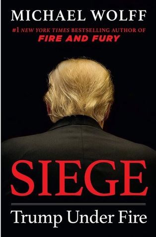 Siege: Trump Under Fire by Michael  Wolff