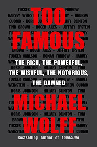 Too Famous by Michael  Wolff