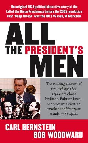 All the President’s Men by Carl Bernstein